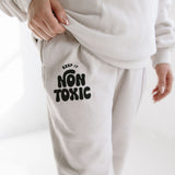 Keep it Non-Toxic Sweatpants