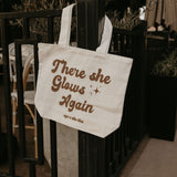 There She Glows Again Tote