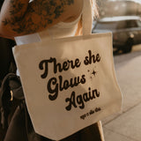 There She Glows Again Tote