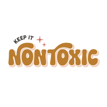 Keep it Non-toxic
